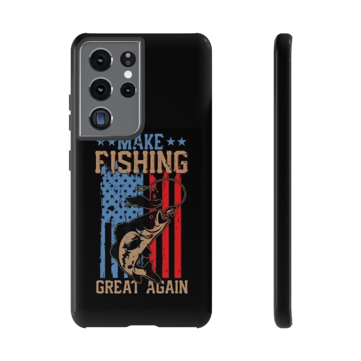 Make Fishing Great Again - Tough Whimsical Phone Cases