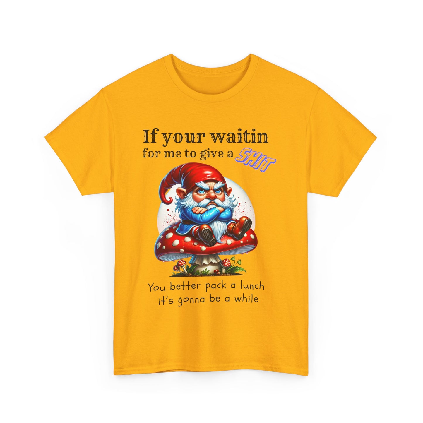 If Your Waitin - Unisex Heavy Cotton Tee - T-Shirts