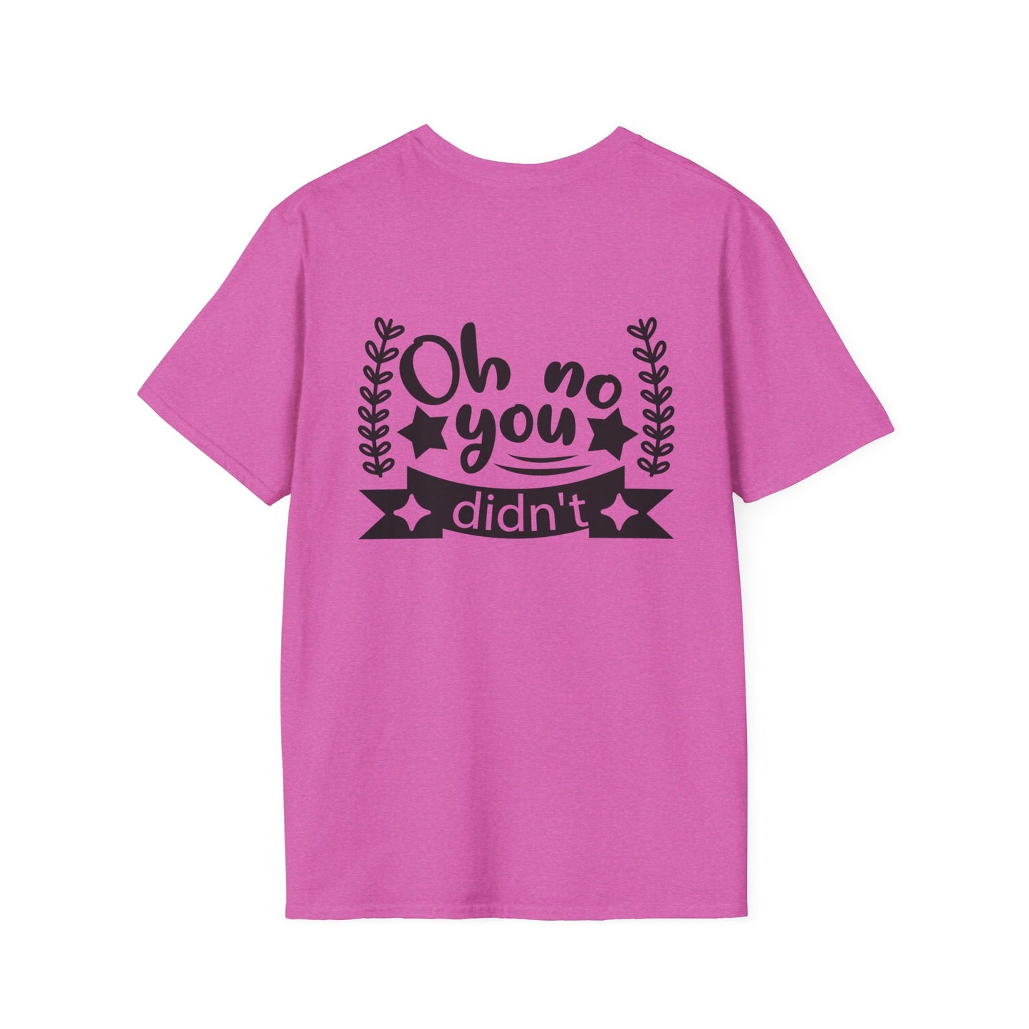 Oh No - Unisex Softstyle T-Shirt