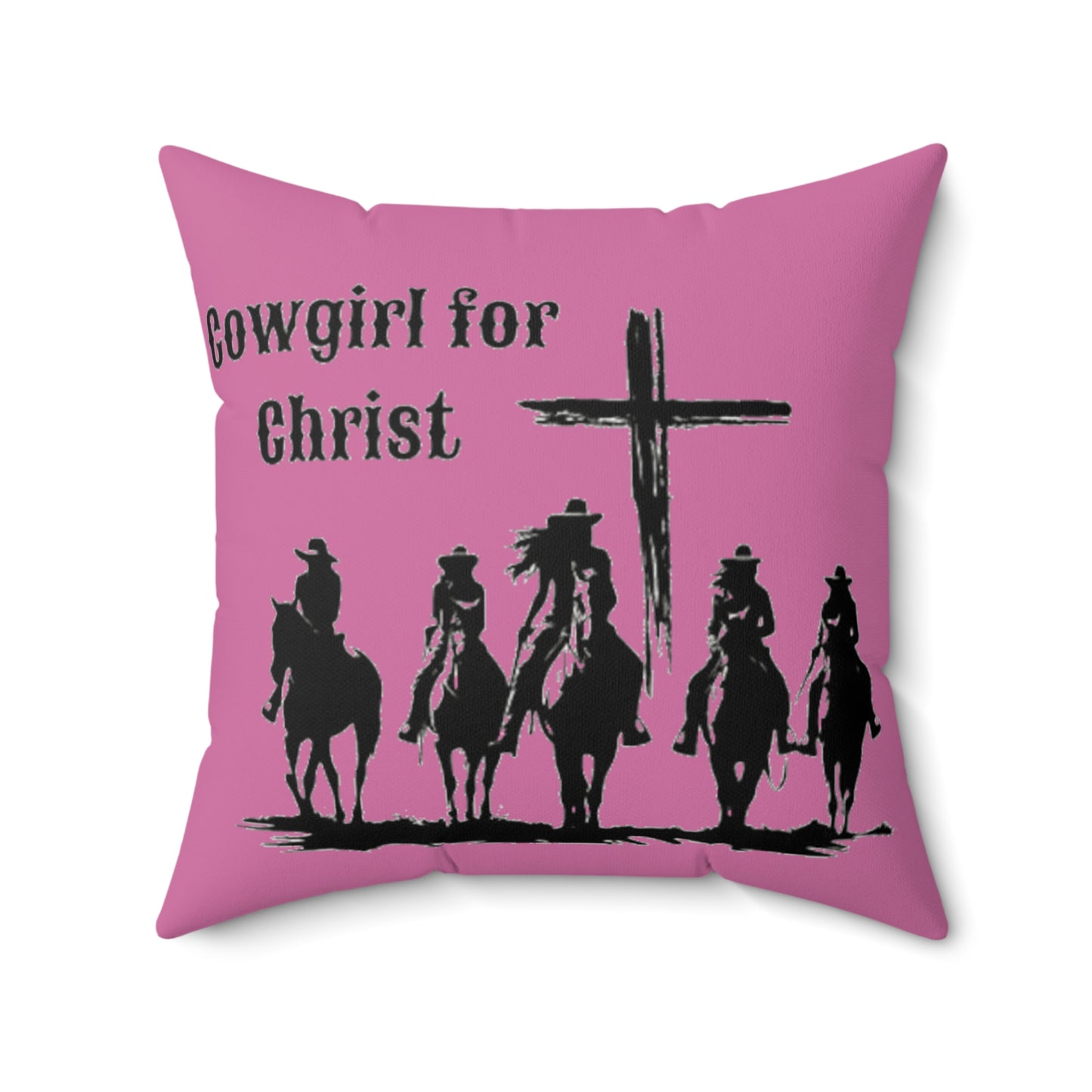 Cowgirl for Christ - Faux Suede Square Pillow - Easter - Mother's Day