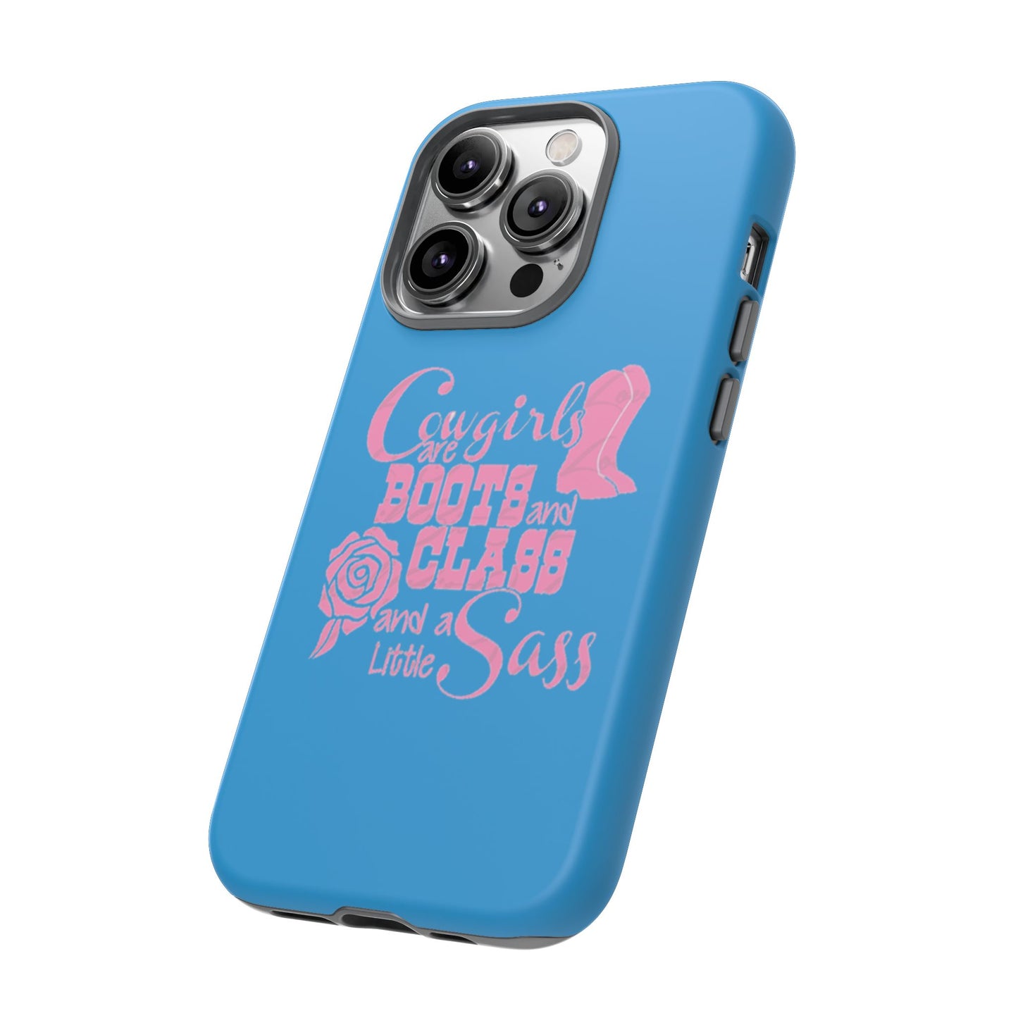 CowGirls are Boots -Tough Whimsical Phone Cases