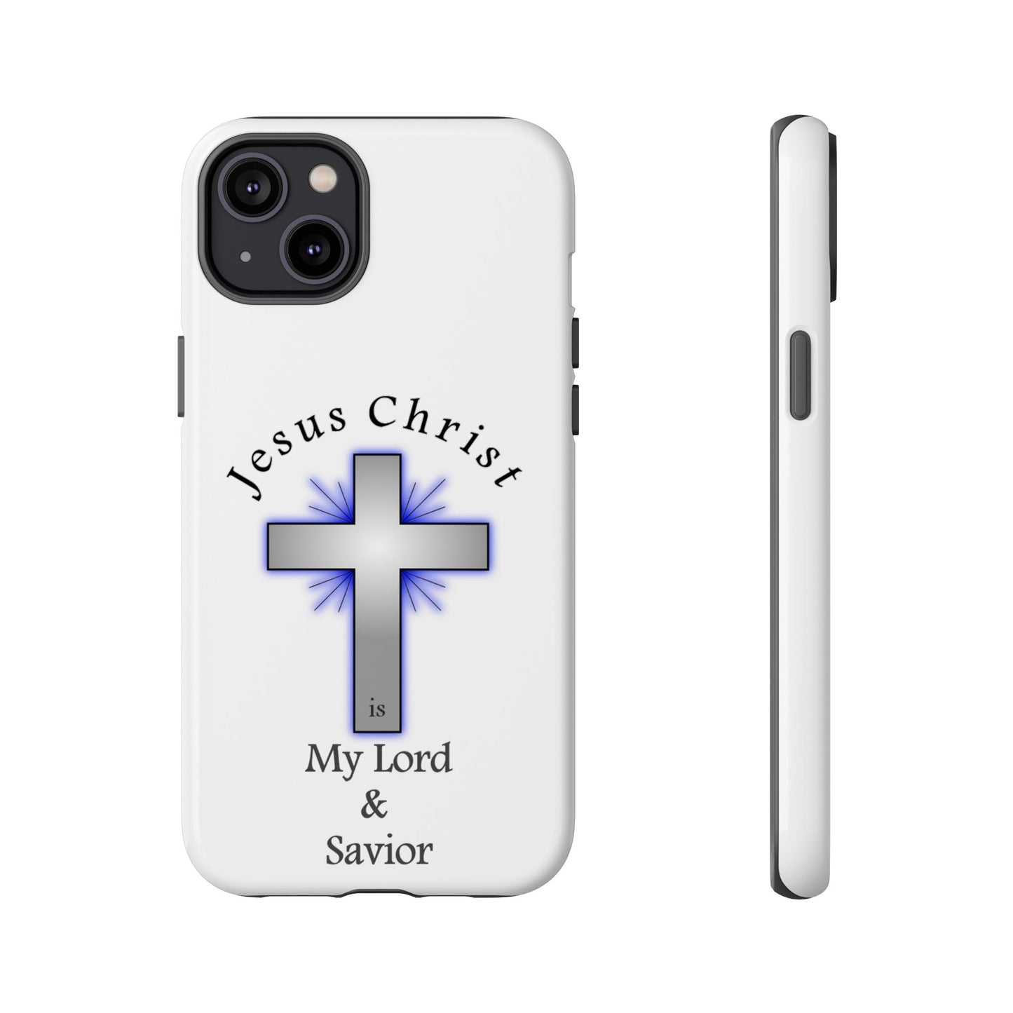 My Lord and Savior - Tough Cases - Easter - Mother's Day - Father's Day