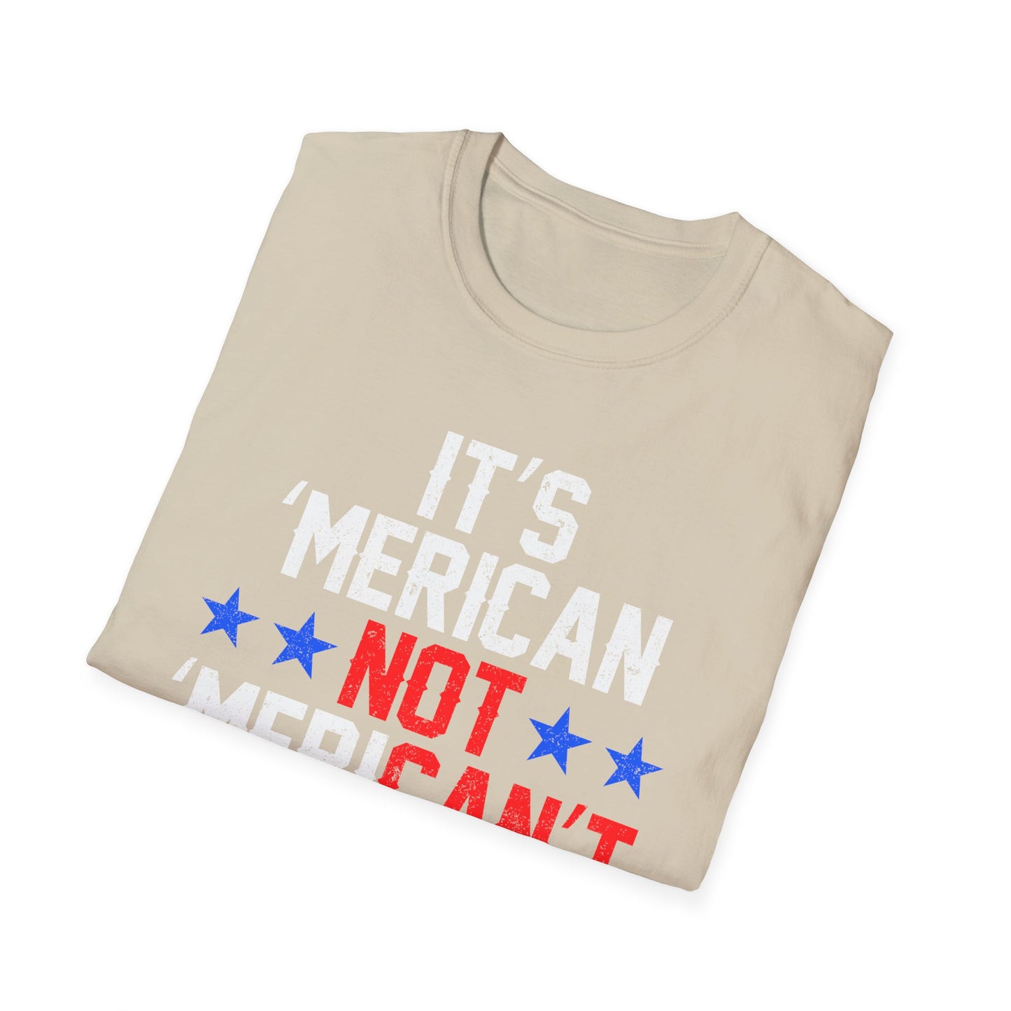 It's Merican - Unisex Softstyle T-Shirt