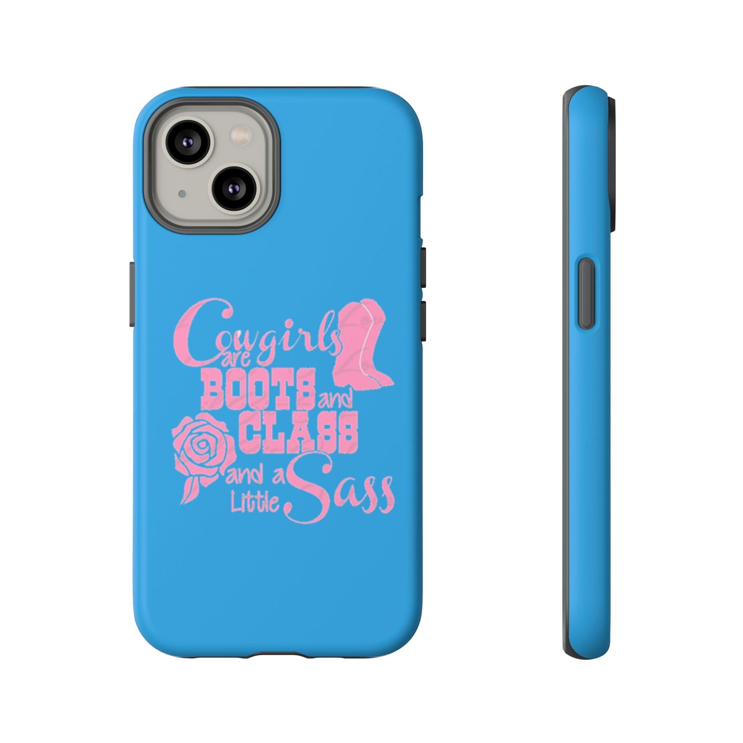 CowGirls are Boots -Tough Whimsical Phone Cases