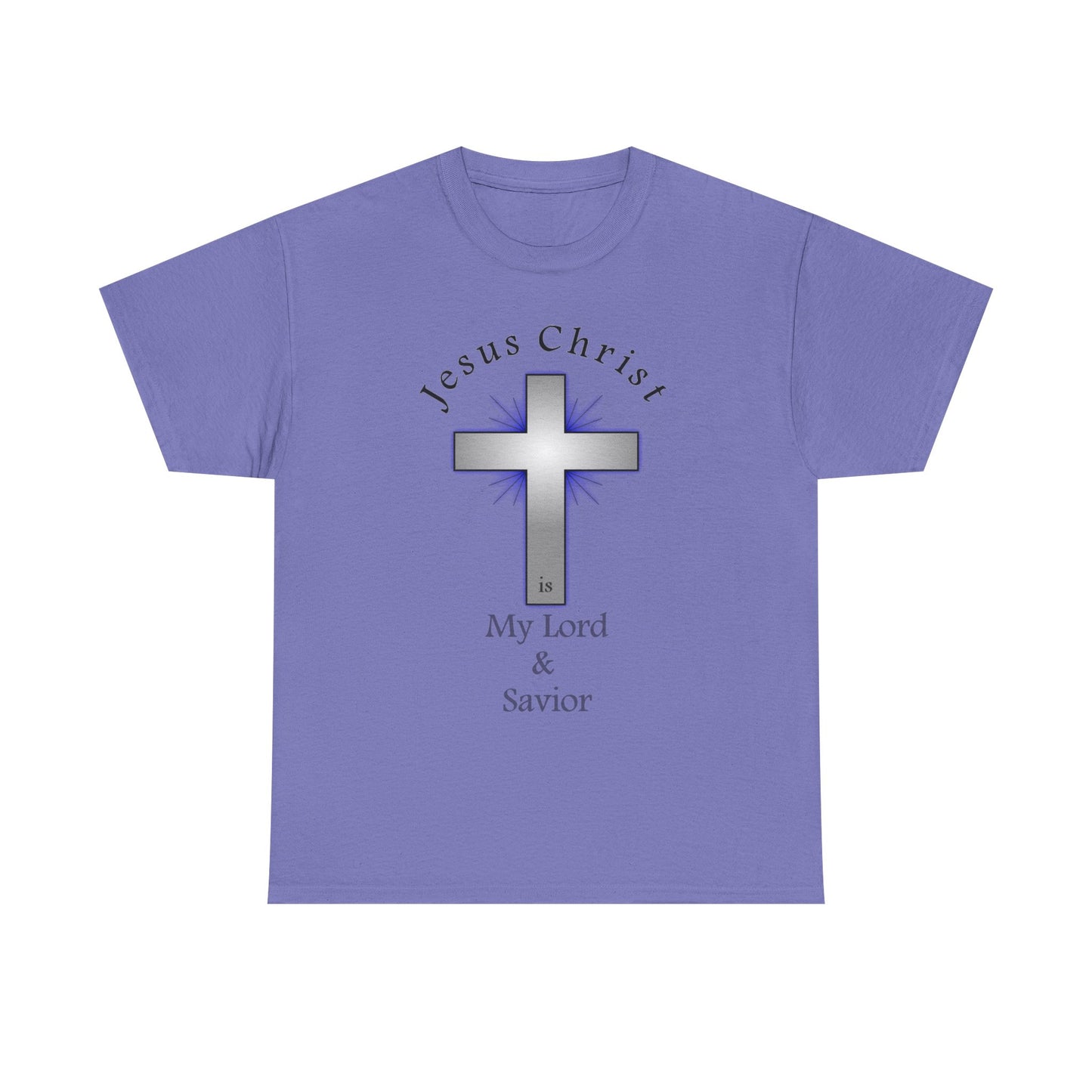 My Lord and Savior - Unisex Heavy Cotton Tee - Easter - Mother's Day - Father's Day