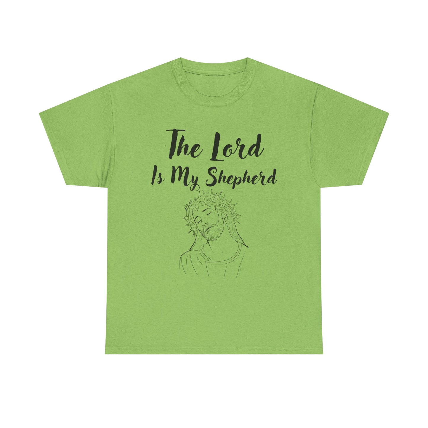 The Lord is My Shepherd - Unisex Heavy Cotton T-Shirts - Easter - Mother's Day - Father's Day