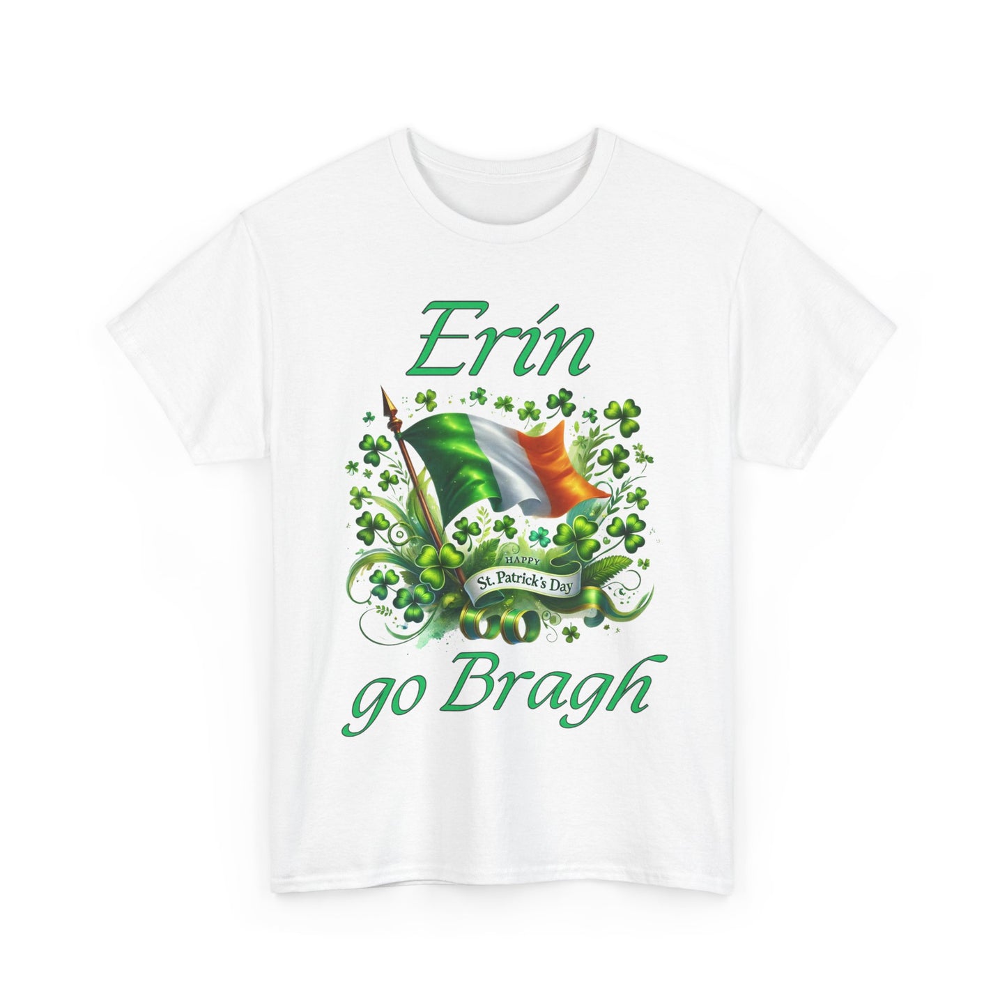 Erin go Bragh (Ireland Forever) - Unisex Heavy Cotton Tee - St. Patrick's Day - Tee-Shirts