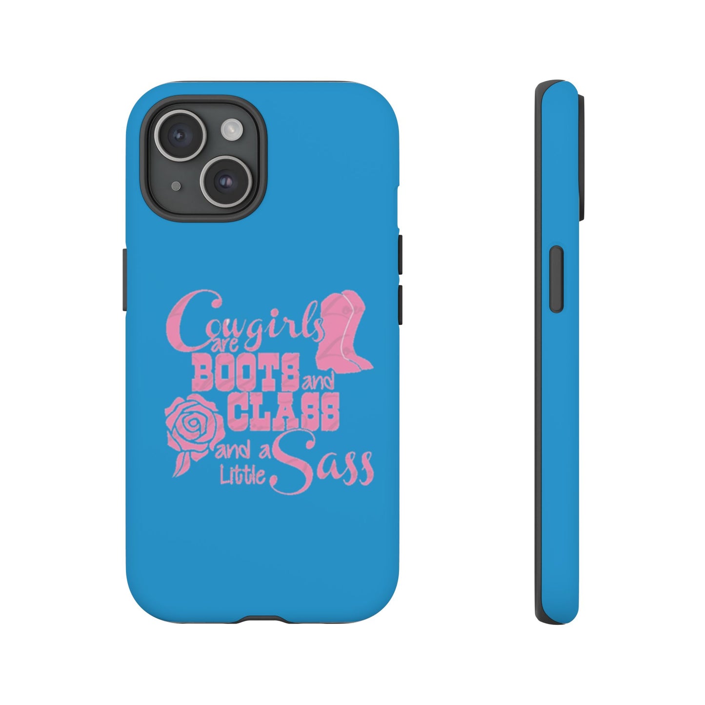 CowGirls are Boots -Tough Whimsical Phone Cases