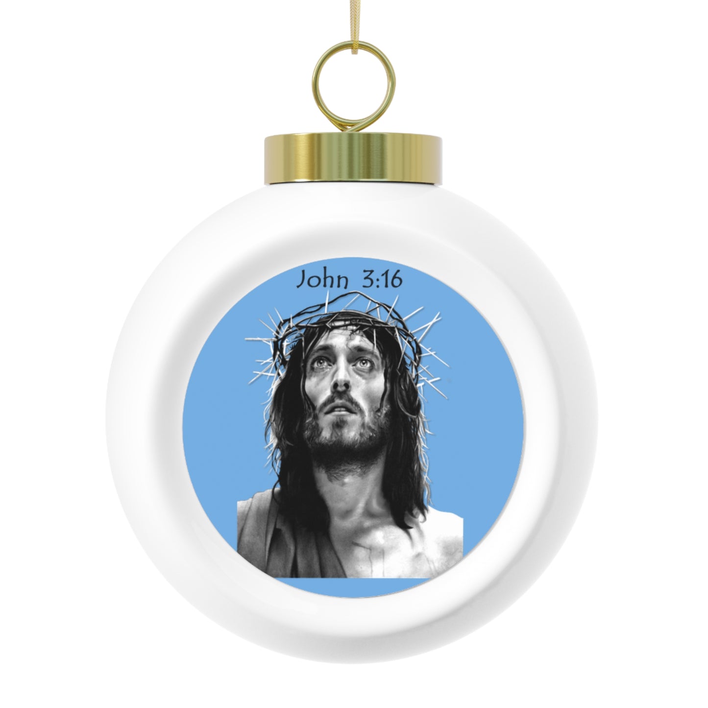 John 3:16 - Christmas Ball Ornament - Easter - Mother's Day - Father's Day