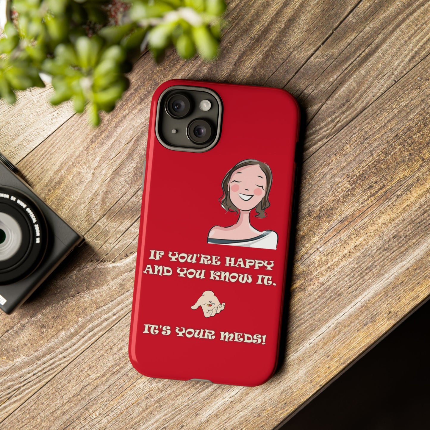 If you happy - Tough Cases - Whimsical Phone Cases