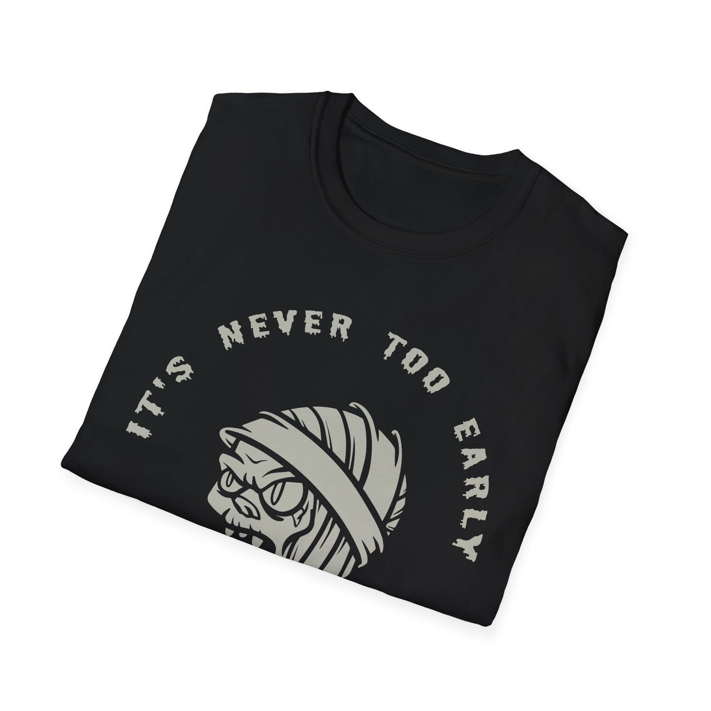 It's Never too late - Unisex Softstyle T-Shirt - Halloween