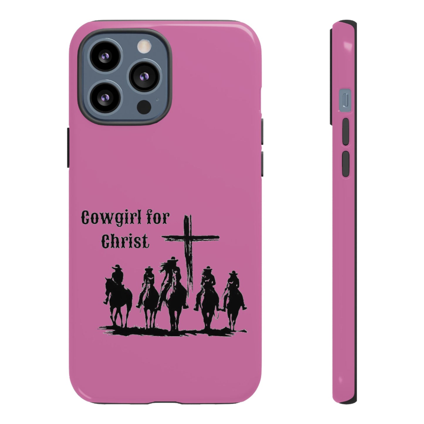 Cowgirl for Christ - Tough Cases - Easter - Mother's Day