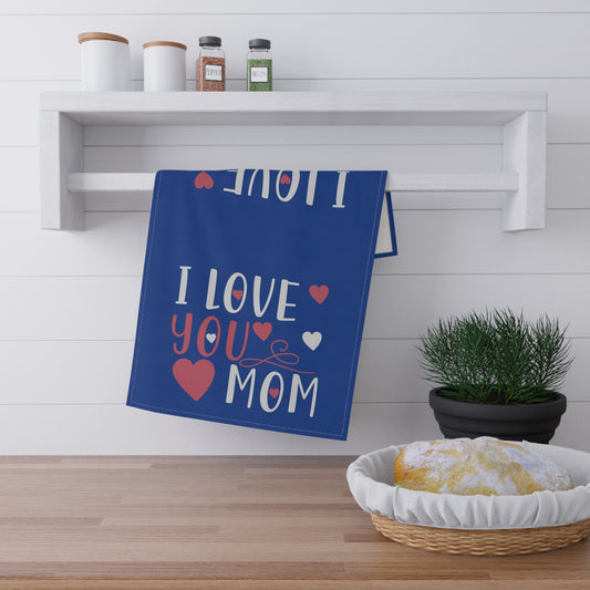 I love You Mom - Tea Towels (cotton, poly) - Mother's Day