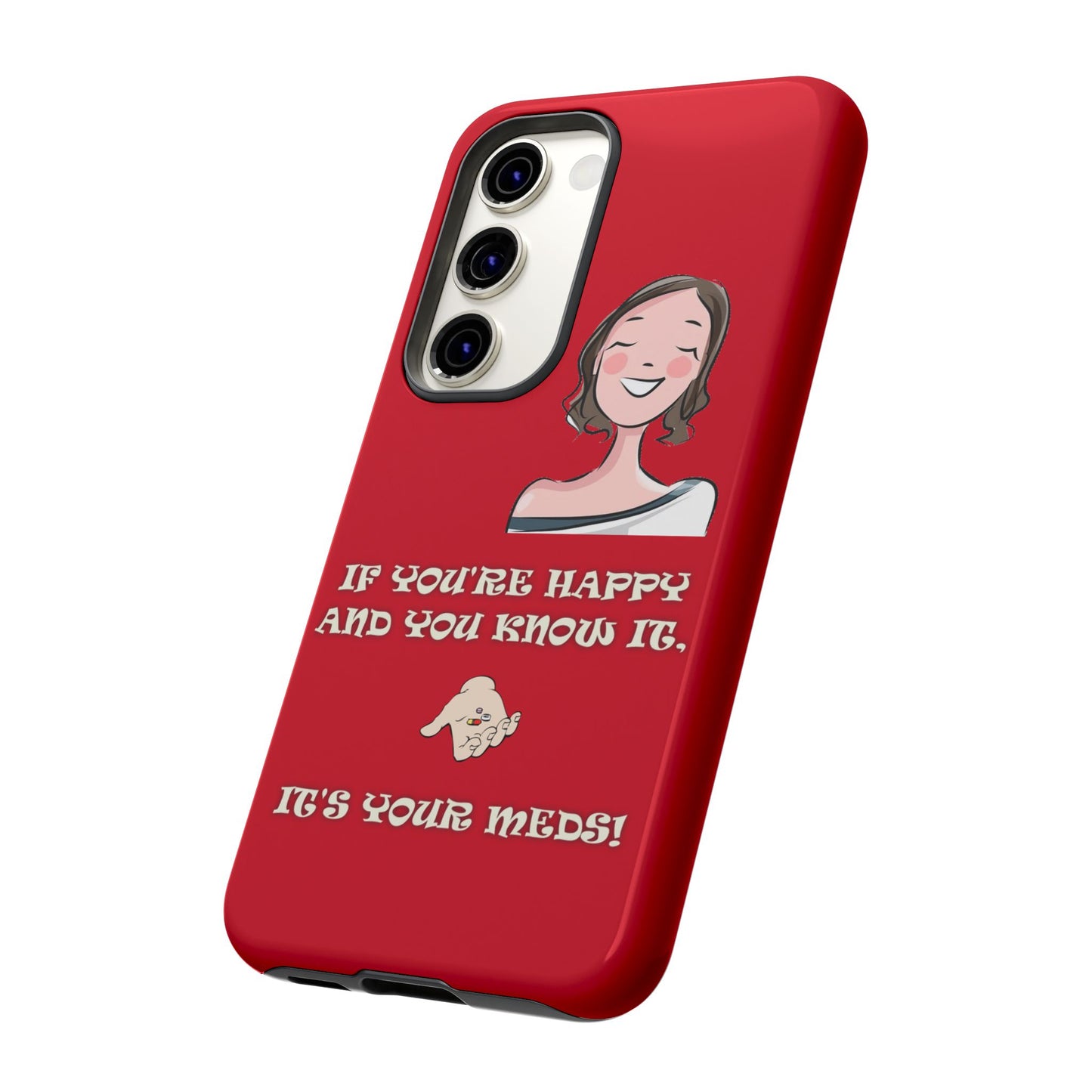 If you happy - Tough Cases - Whimsical Phone Cases