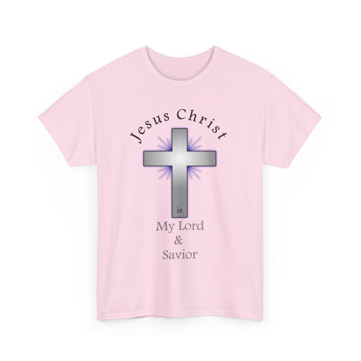 My Lord and Savior - Unisex Heavy Cotton Tee - Easter - Mother's Day - Father's Day