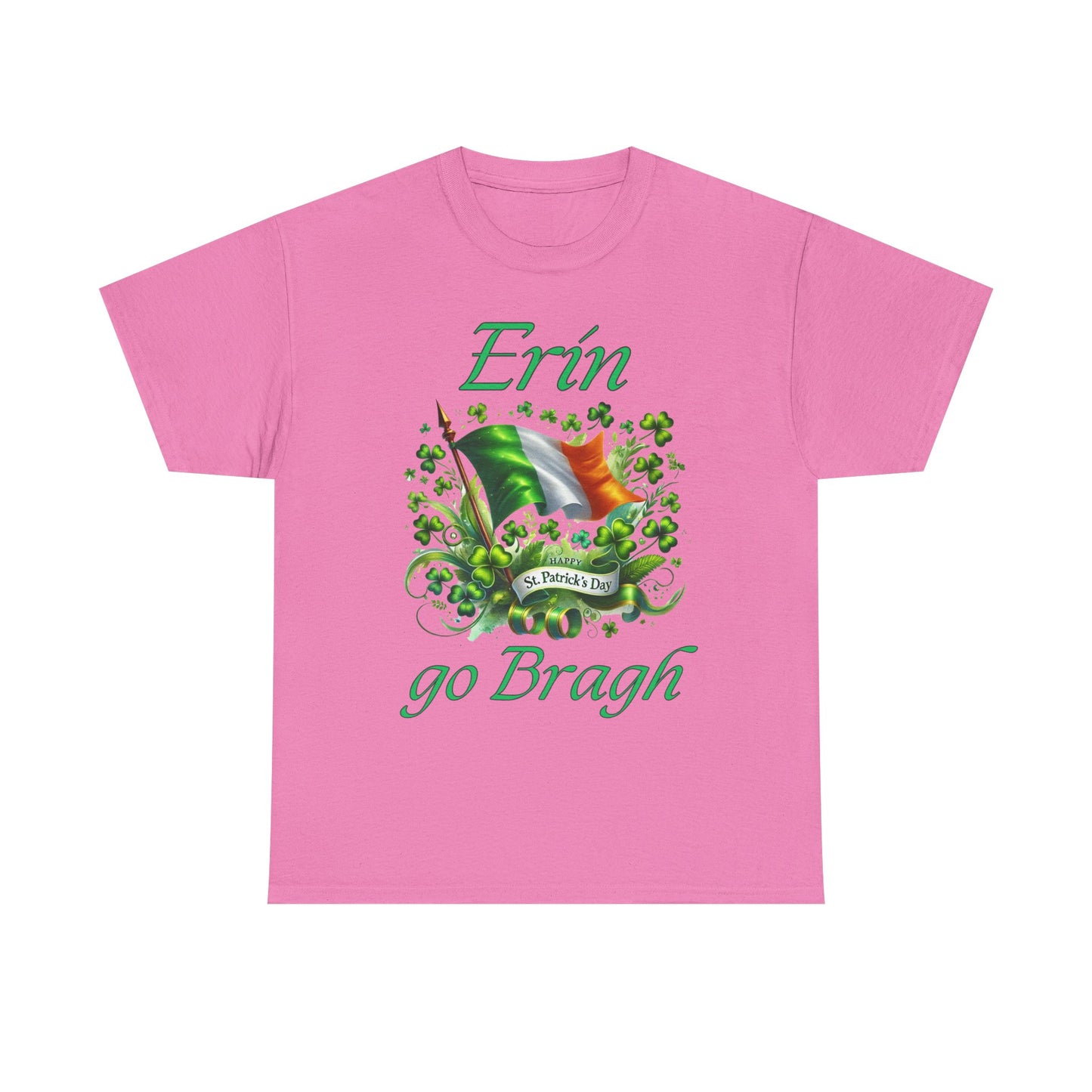 Erin go Bragh (Ireland Forever) - Unisex Heavy Cotton Tee - St. Patrick's Day - Tee-Shirts