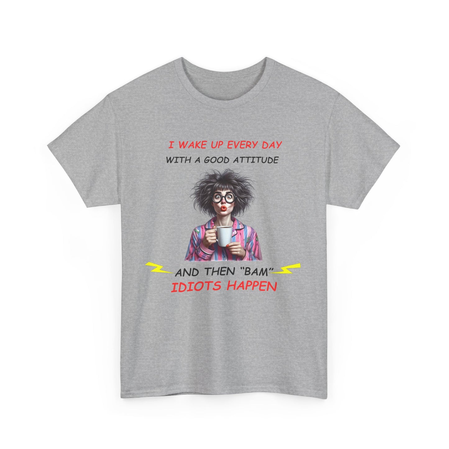 I Wake up - Unisex Heavy Cotton Tee - Mother's Day - T-Shirts