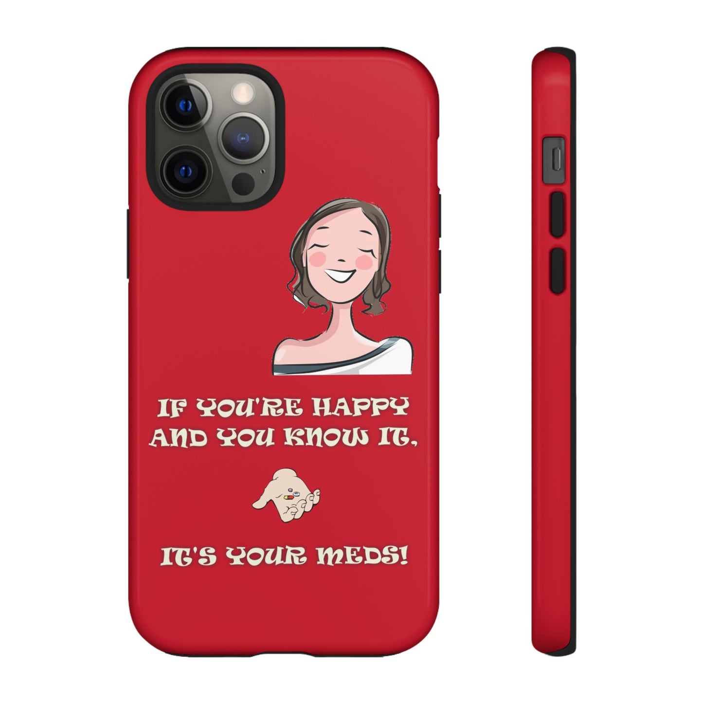 If you happy - Tough Cases - Whimsical Phone Cases