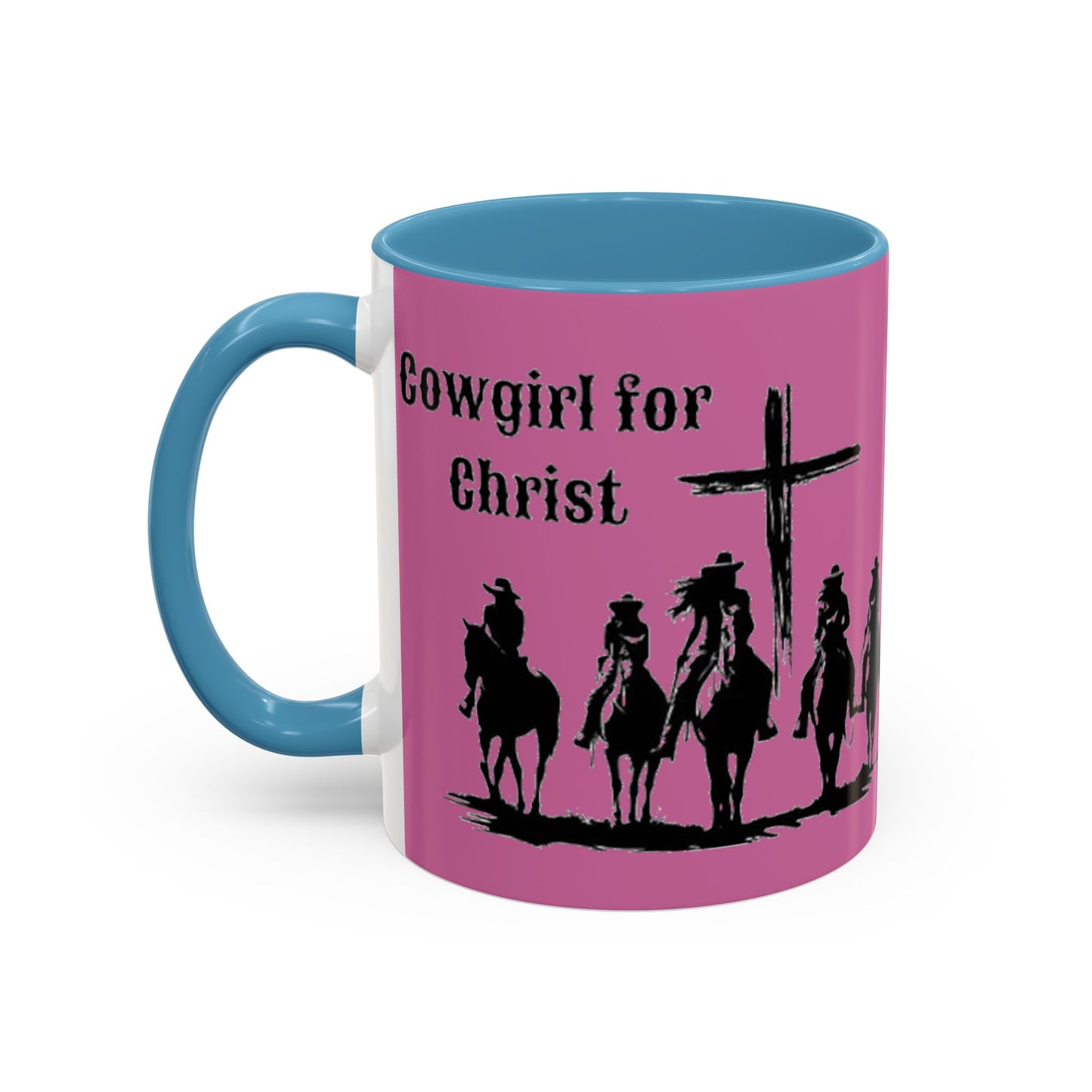 Cowgirl for Christ - Accent Coffee Mug (11, 15oz) - Easter - Mother's Day