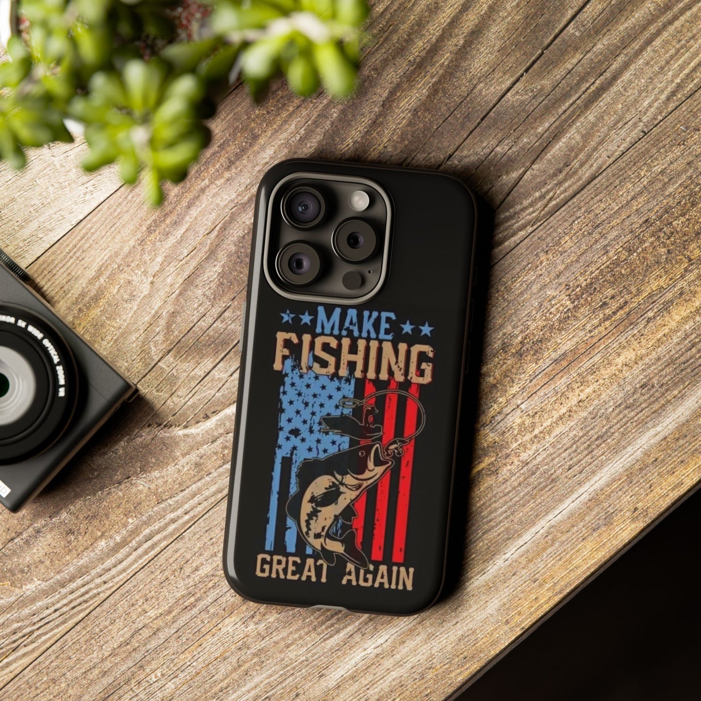 Make Fishing Great Again - Tough Whimsical Phone Cases