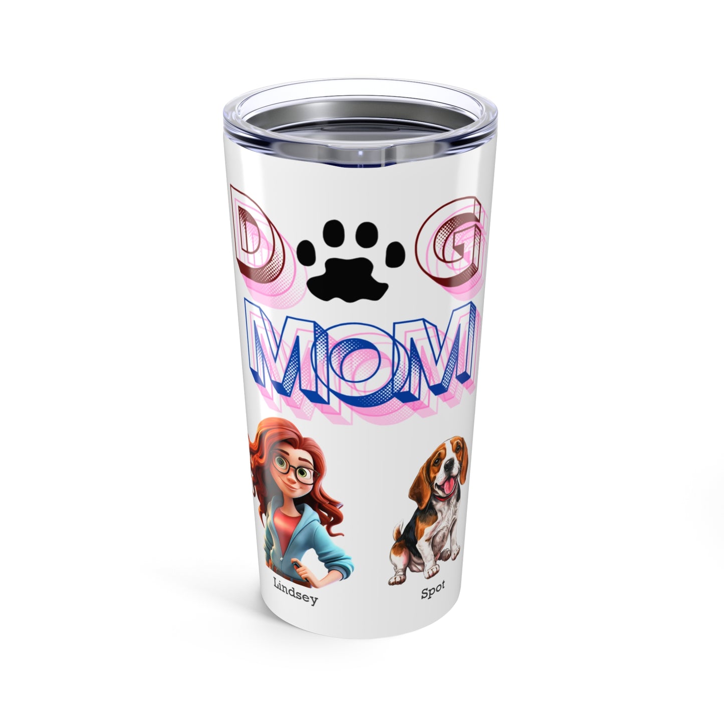 Dog Mom - Personalized - Tumbler 20oz - Mother's Day = Mugs and Tumblers