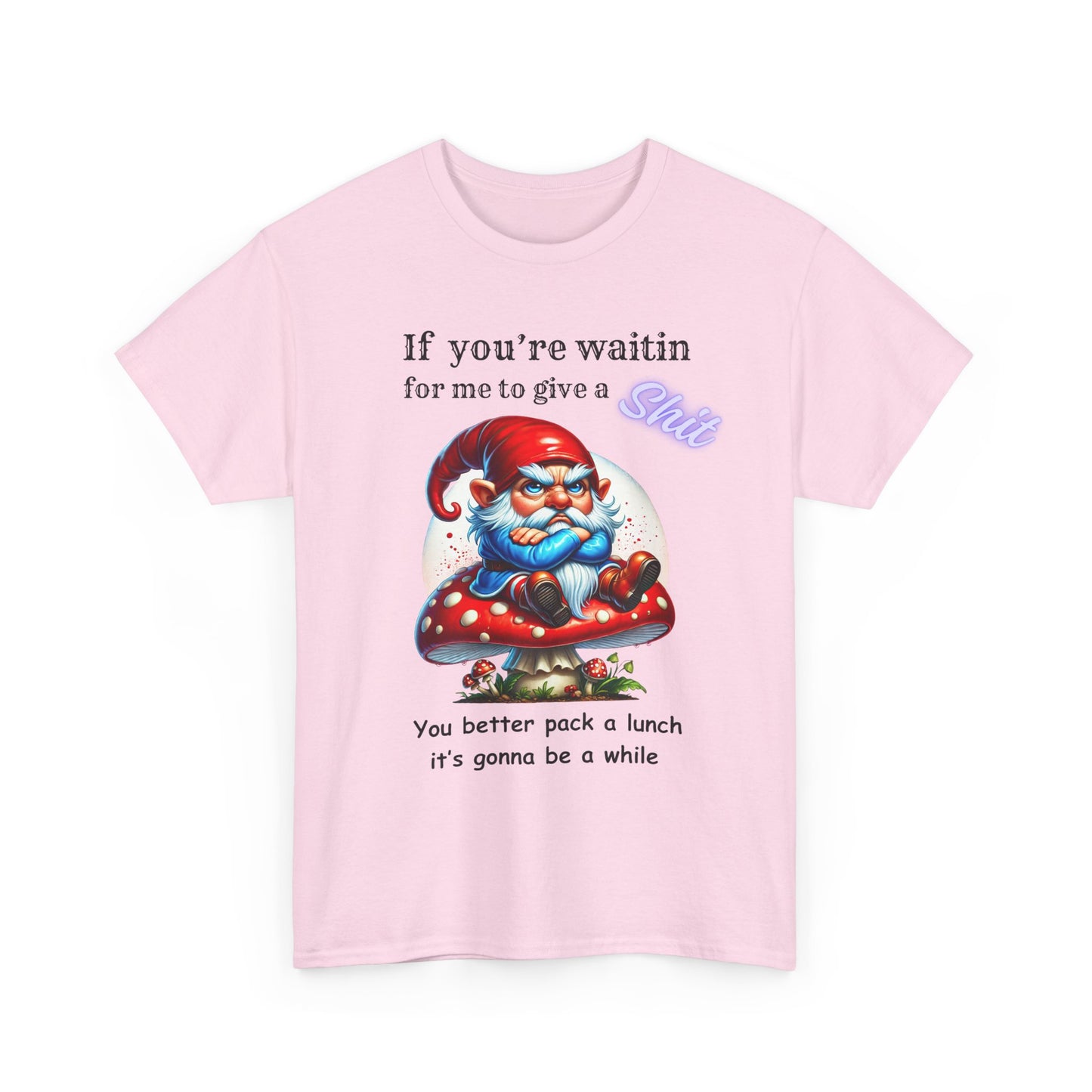 If Your Waitin - Unisex Heavy Cotton Tee - T-Shirts - Funny