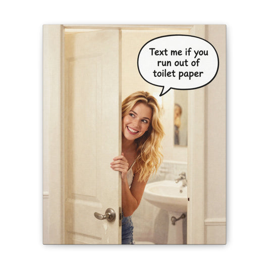 Text Me - Canvas Stretched, 0.75"- Wall Art 2026 - Bathroom Humor