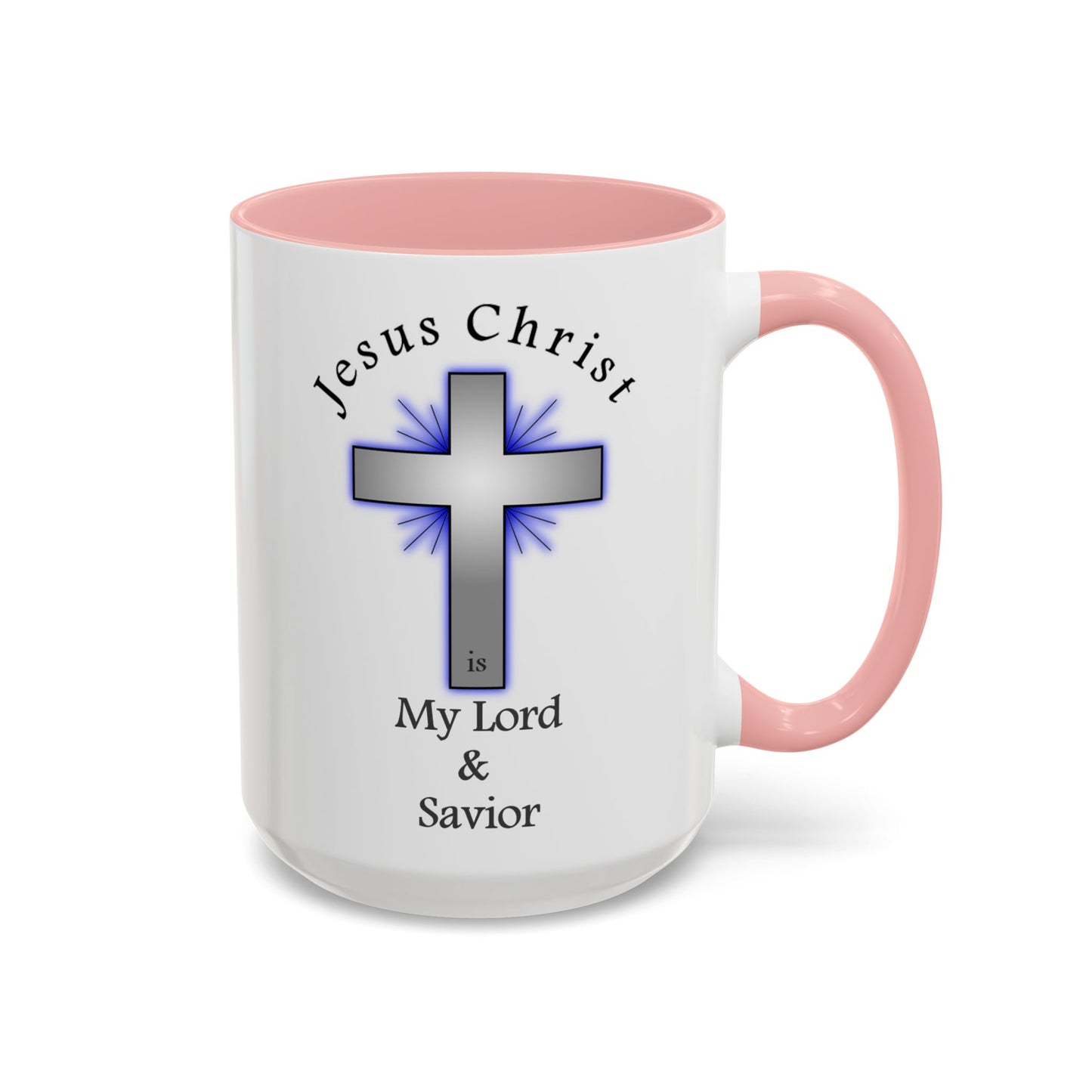 My Lord and Savior - Accent Coffee Mug (11, 15oz) - Easter - Mother's Day - Father's Day