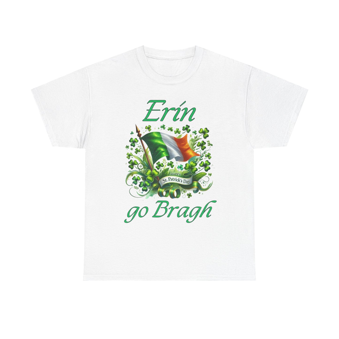 Erin go Bragh (Ireland Forever) - Unisex Heavy Cotton Tee - St. Patrick's Day - Tee-Shirts