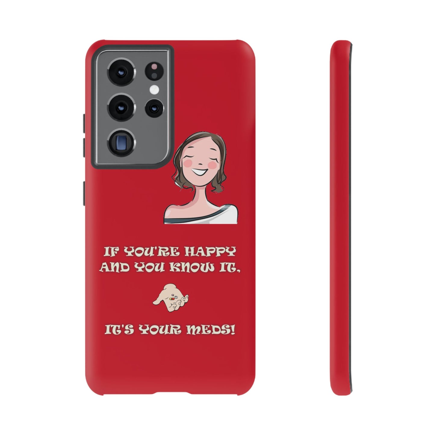 If you happy - Tough Cases - Whimsical Phone Cases