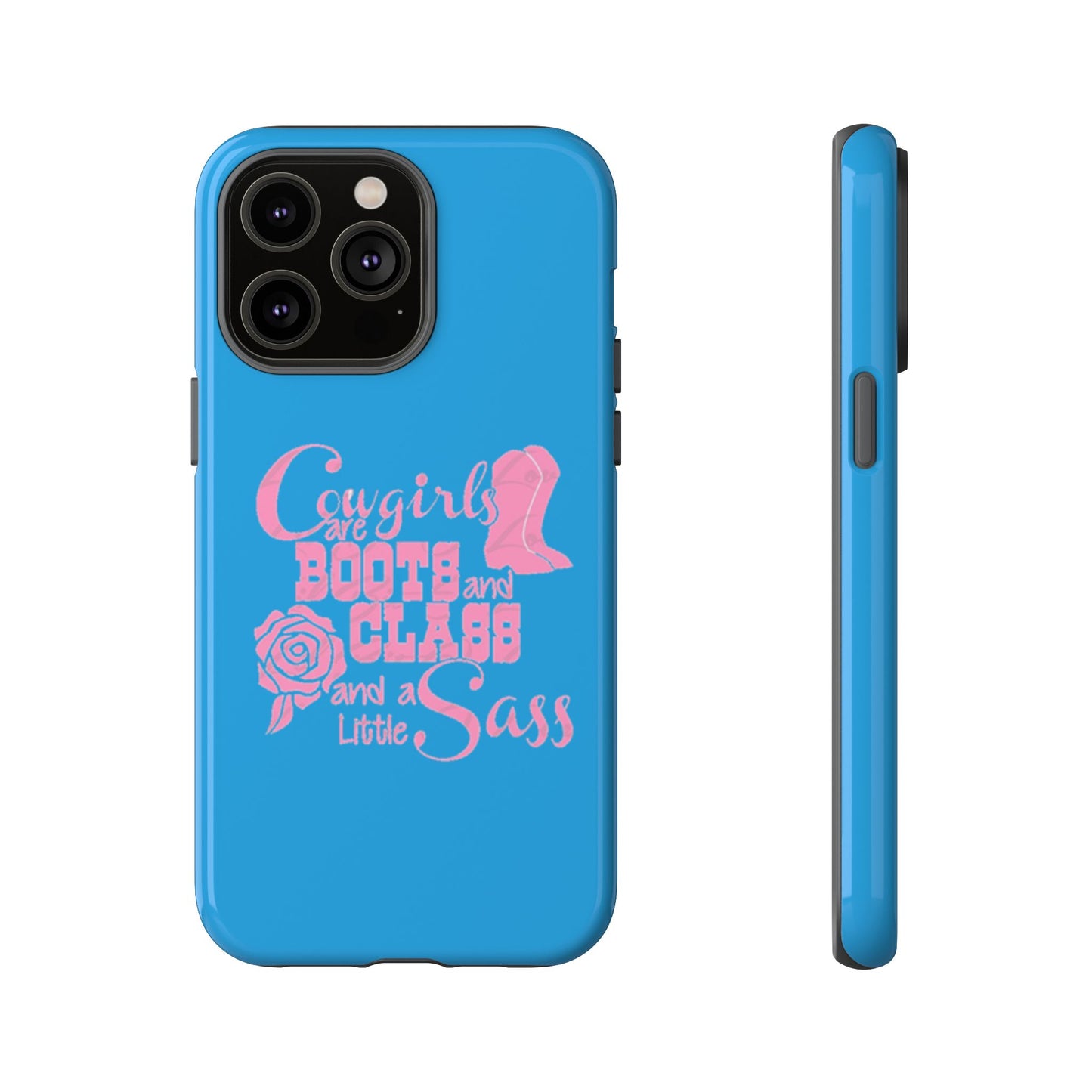 CowGirls are Boots -Tough Whimsical Phone Cases