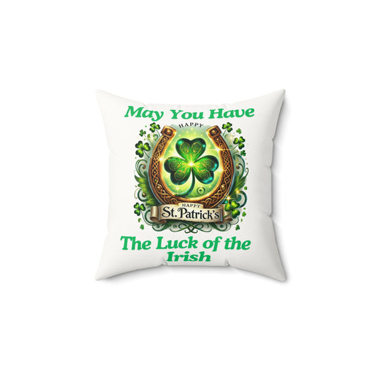 Luck of the Irish - Faux Suede Square Pillow - St. Patrick's Day