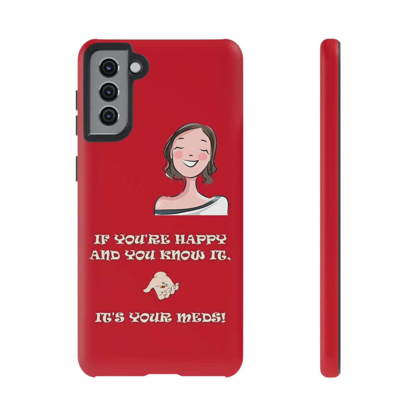 If you happy - Tough Cases - Whimsical Phone Cases