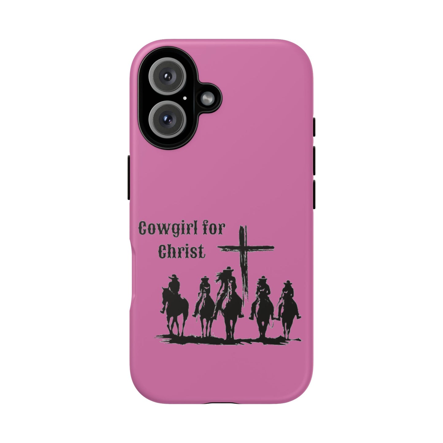 Cowgirl for Christ - Tough Cases - Easter - Mother's Day