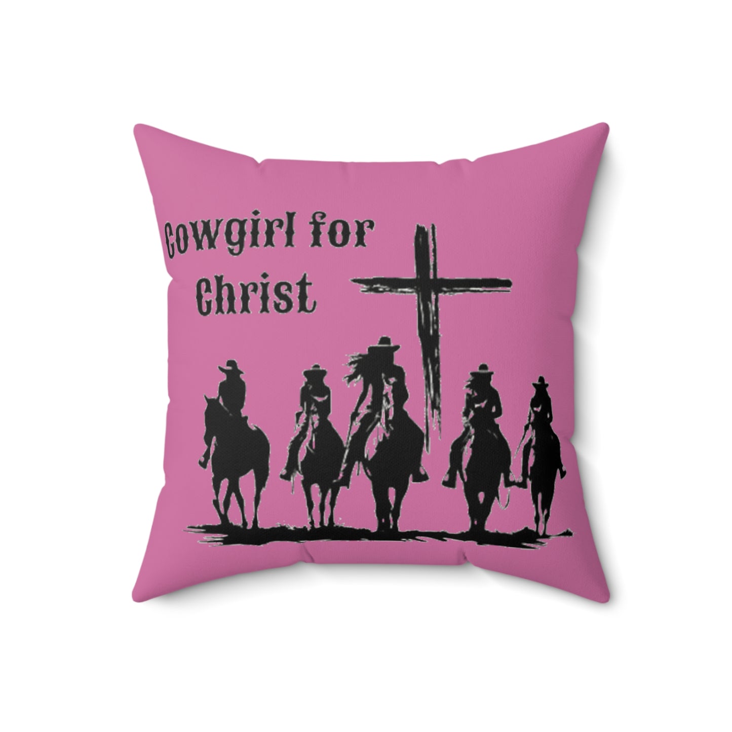 Cowgirl for Christ - Faux Suede Square Pillow - Easter - Mother's Day