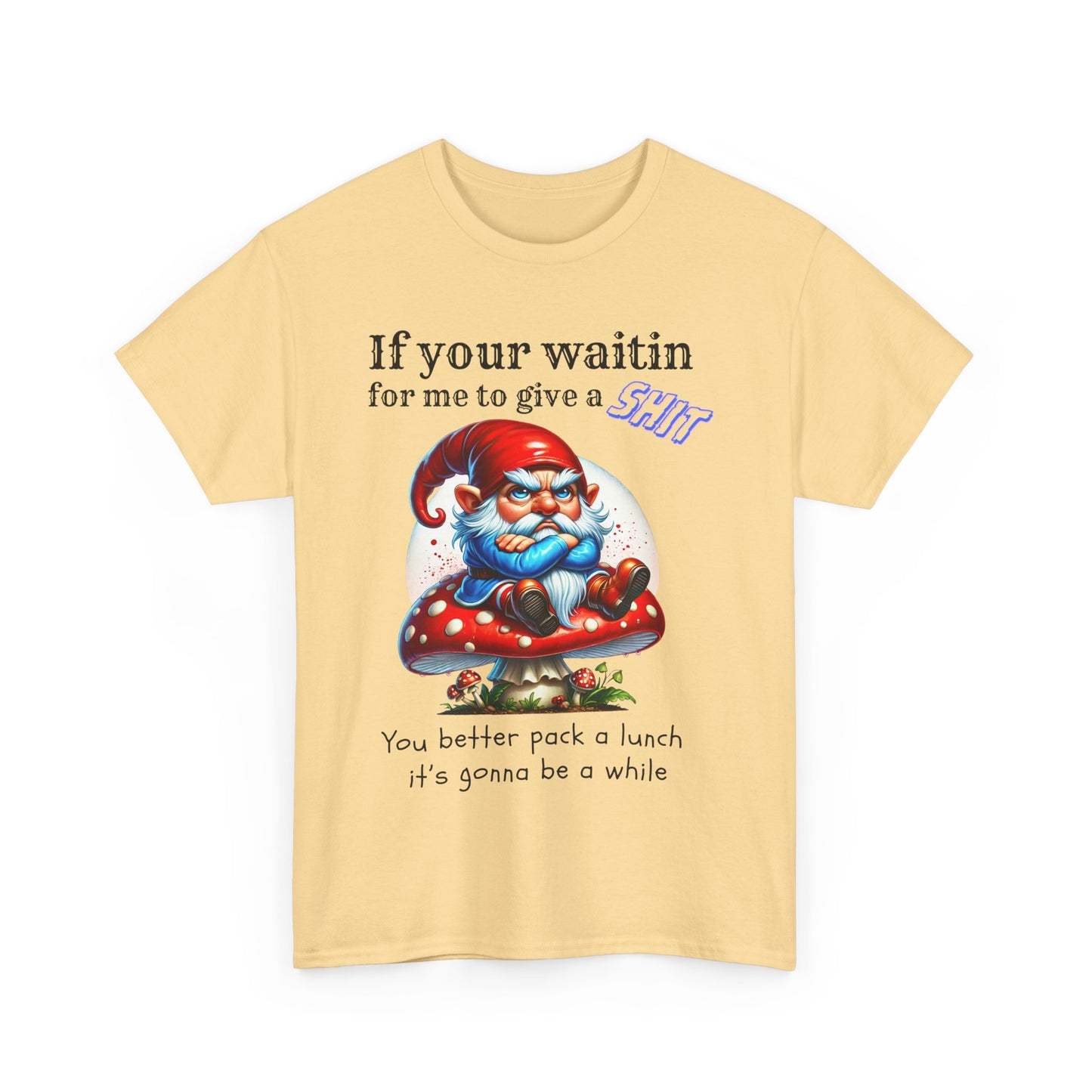 If Your Waitin - Unisex Heavy Cotton Tee - T-Shirts