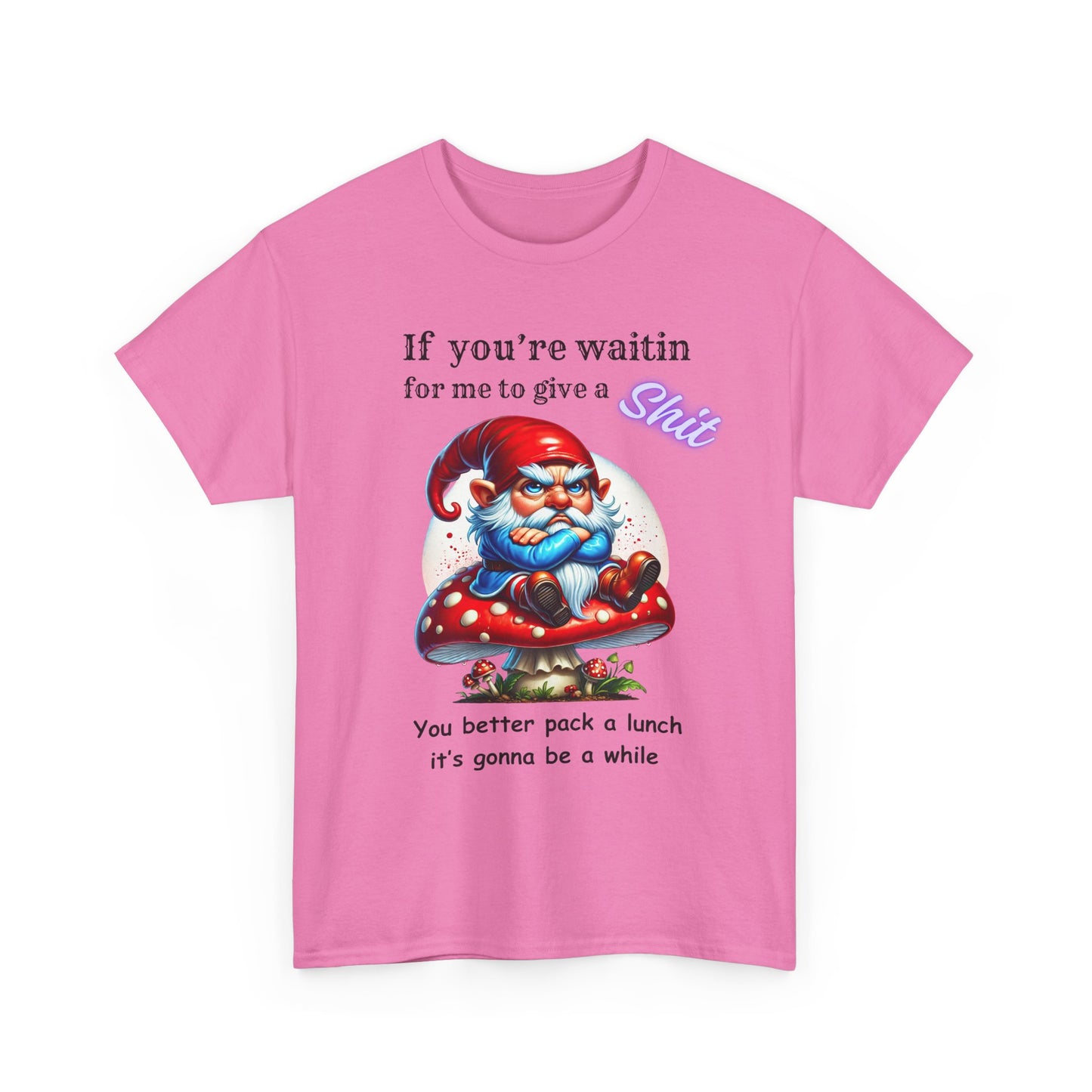 If Your Waitin - Unisex Heavy Cotton Tee - T-Shirts - Funny