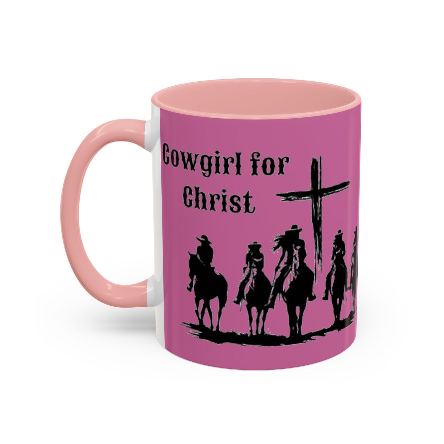 Cowgirl for Christ - Accent Coffee Mug (11, 15oz) - Easter - Mother's Day