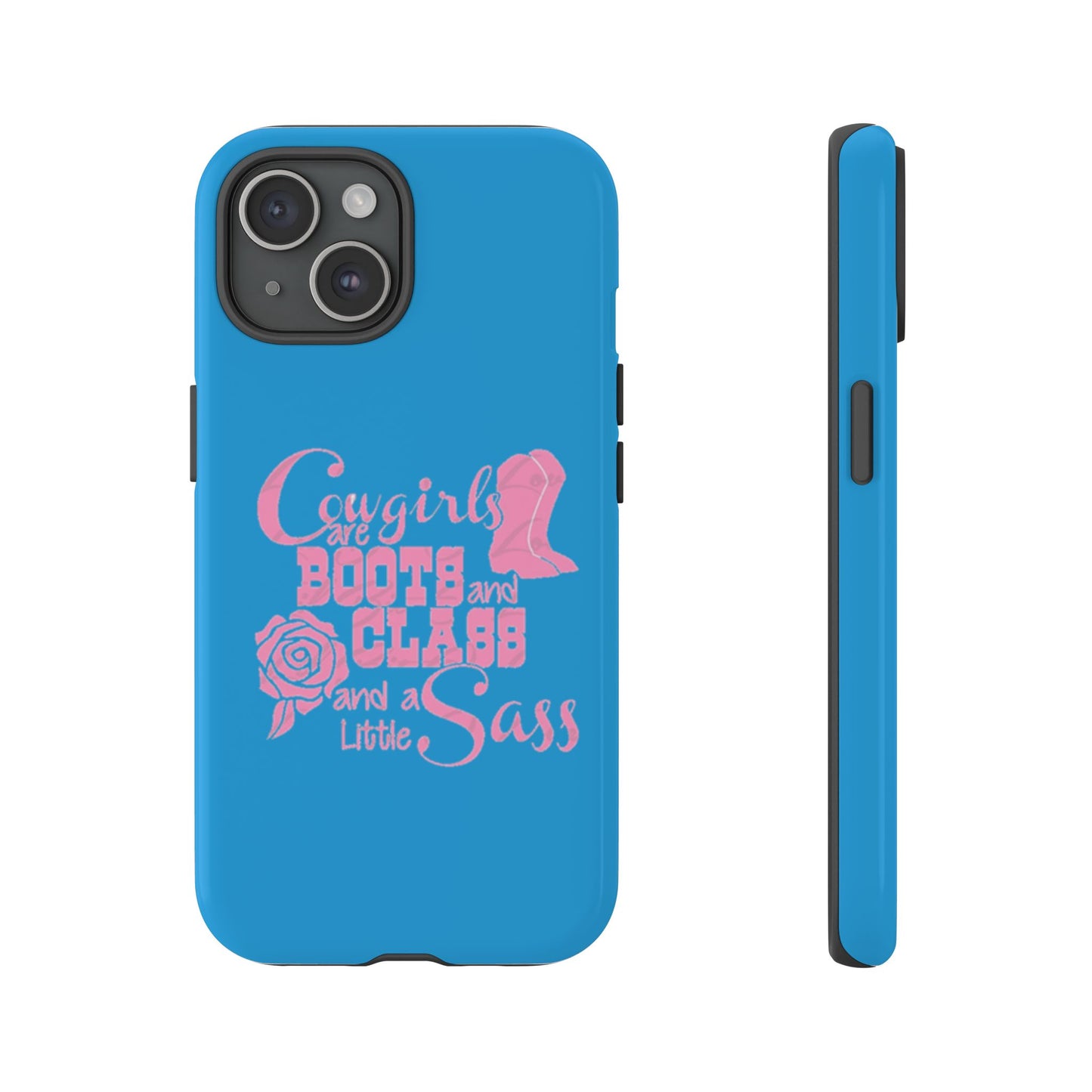 CowGirls are Boots -Tough Whimsical Phone Cases