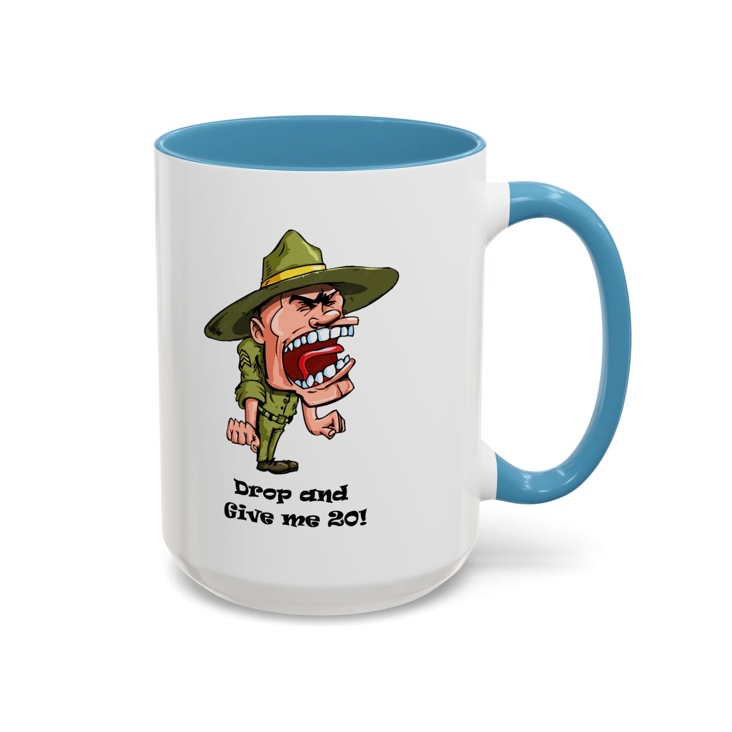 Drop and Give Me 20 - Accent Coffee Mug (11, 15oz) Whimsical and Military Mugs