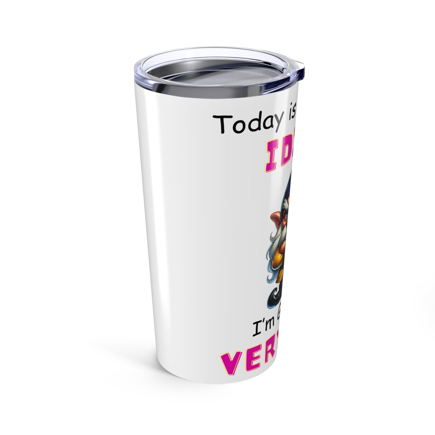 Slap an Idiot - Tumbler 20oz - Mother's Day - Father' Day