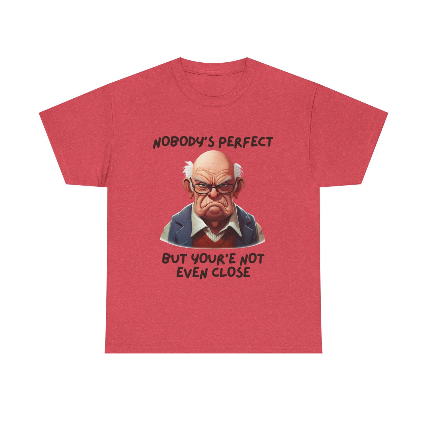 Nobody's Perfect - Unisex Heavy Cotton Tee - T-Shirts