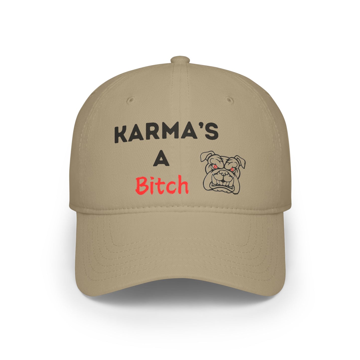 Karma's a Bitch - Low Profile Baseball Cap - Father's Day