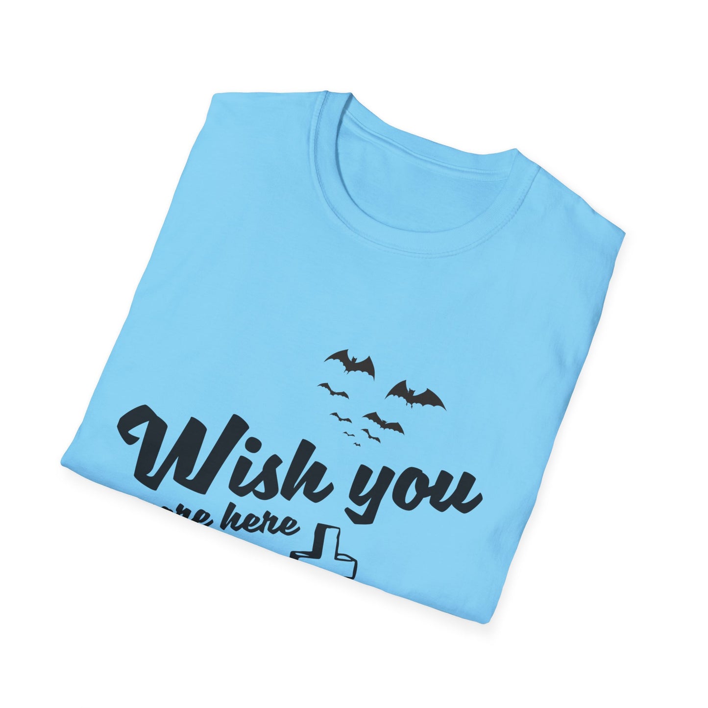 Wish you were here - Unisex Softstyle T-Shirt - Halloween