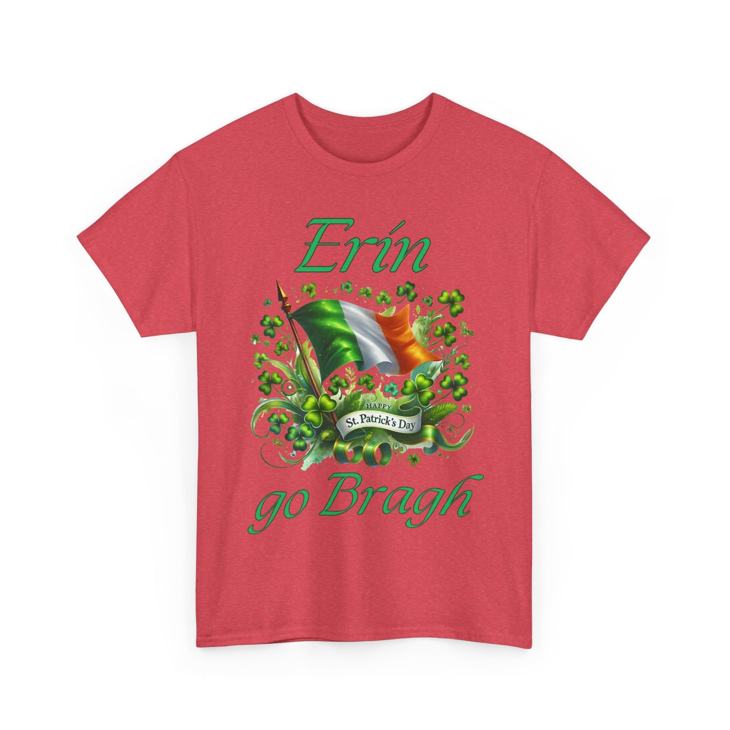 Erin go Bragh (Ireland Forever) - Unisex Heavy Cotton Tee - St. Patrick's Day - Tee-Shirts