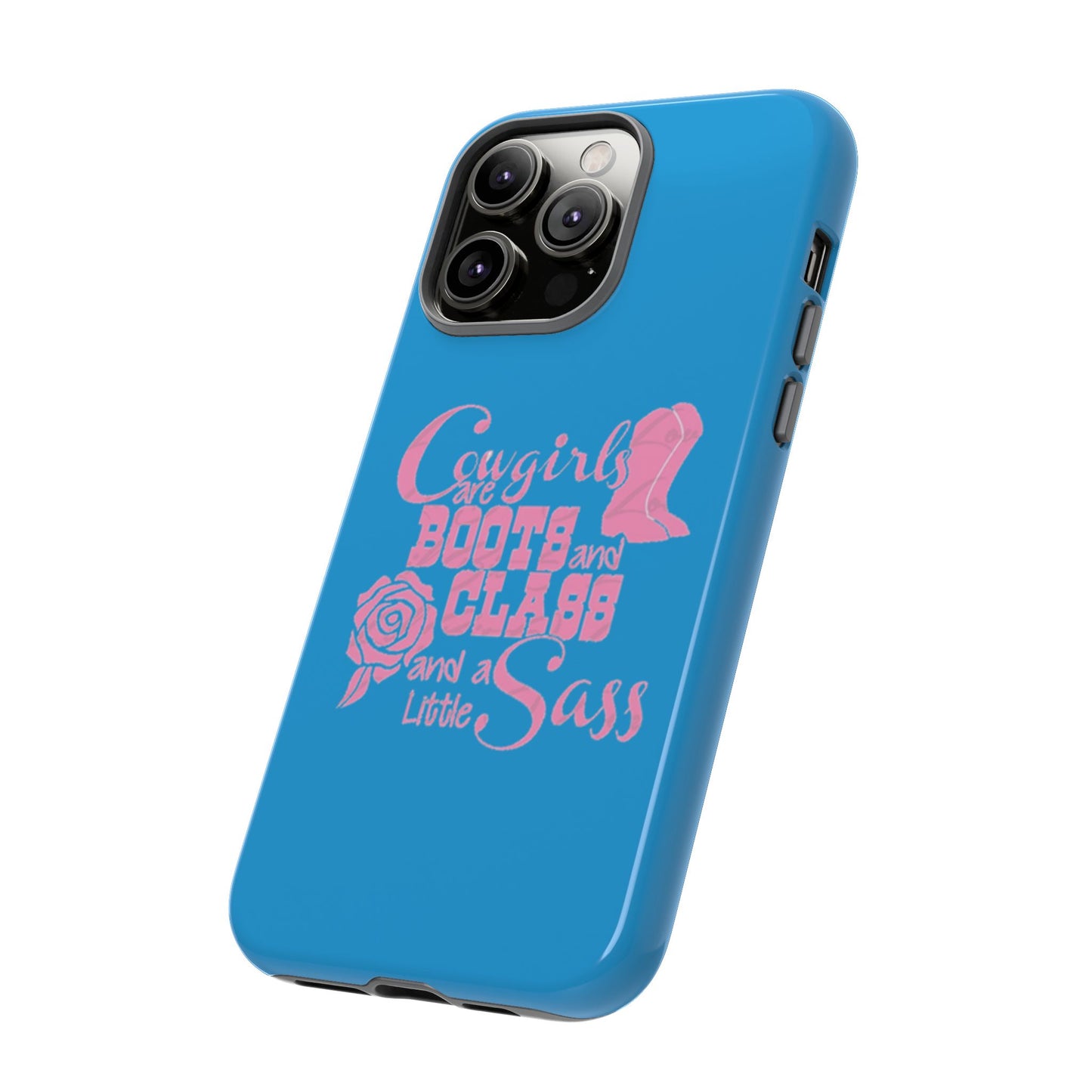 CowGirls are Boots -Tough Whimsical Phone Cases