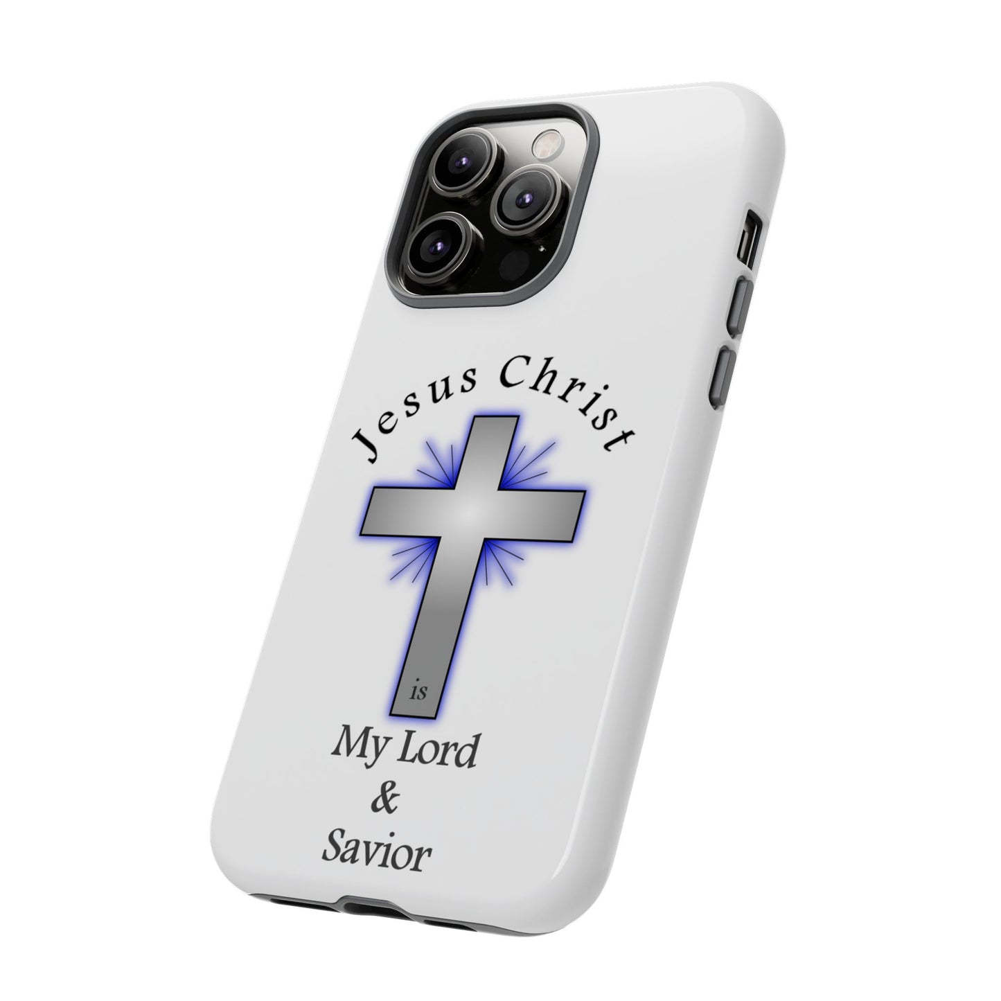 My Lord and Savior - Tough Cases - Easter - Mother's Day - Father's Day