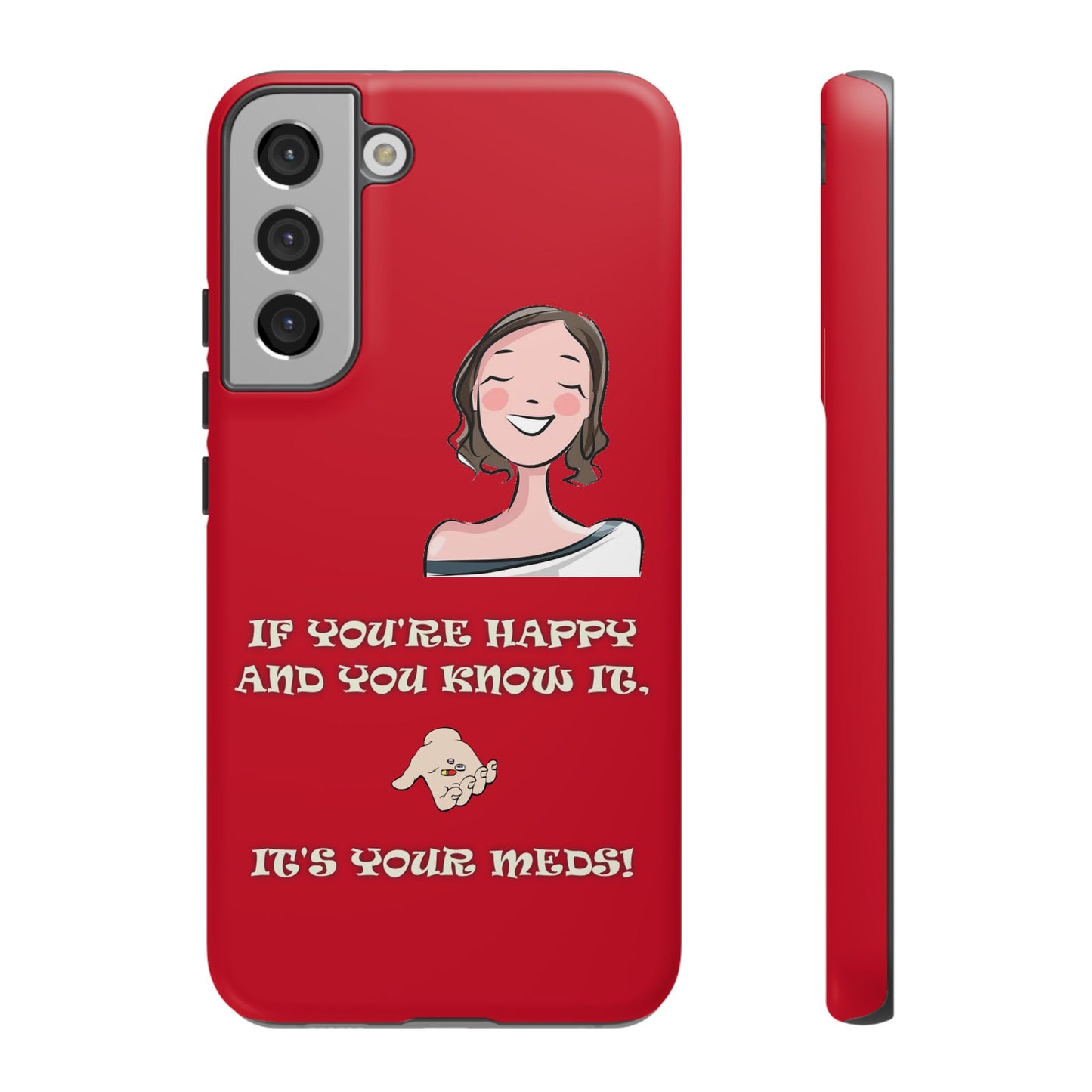 If you happy - Tough Cases - Whimsical Phone Cases