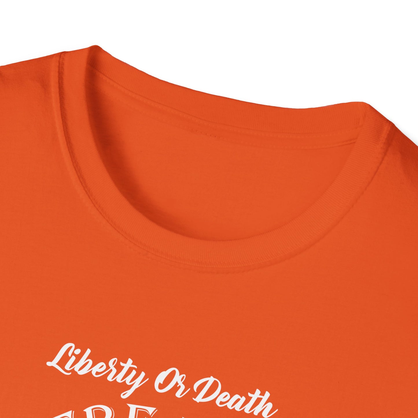 Liberty or Death - Unisex Softstyle T-Shirt