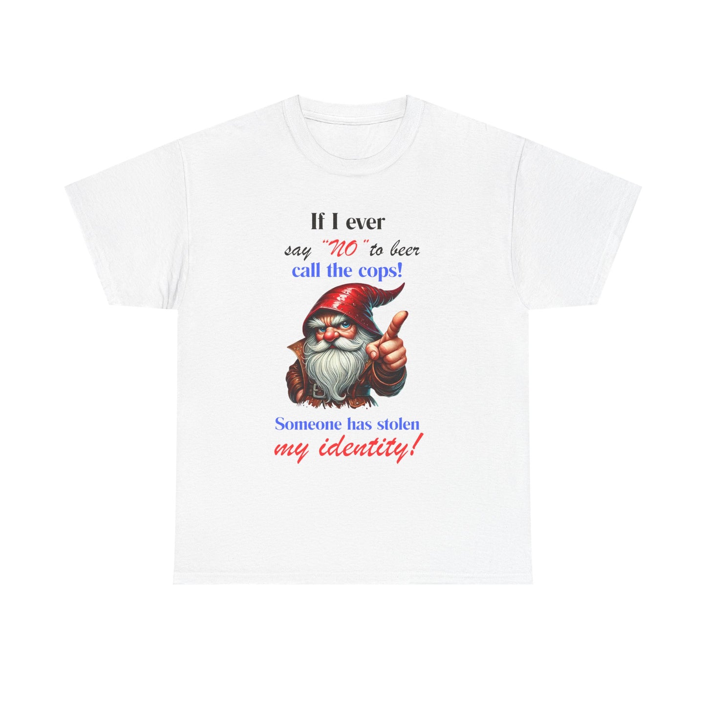 If I Ever - Unisex Heavy Cotton Tee - T-Shirts